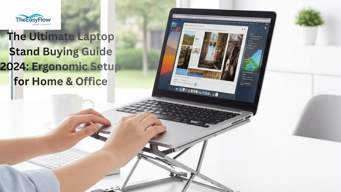 The Ultimate Laptop Stand Buying Guide 2024: Ergonomic Setup for Home & Office