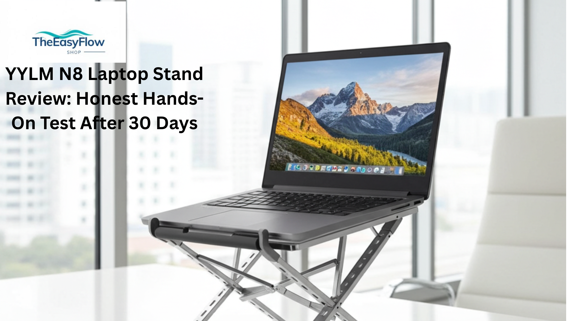 YYLM N8 Laptop Stand Review: Honest Hands-On Test After 30 Days