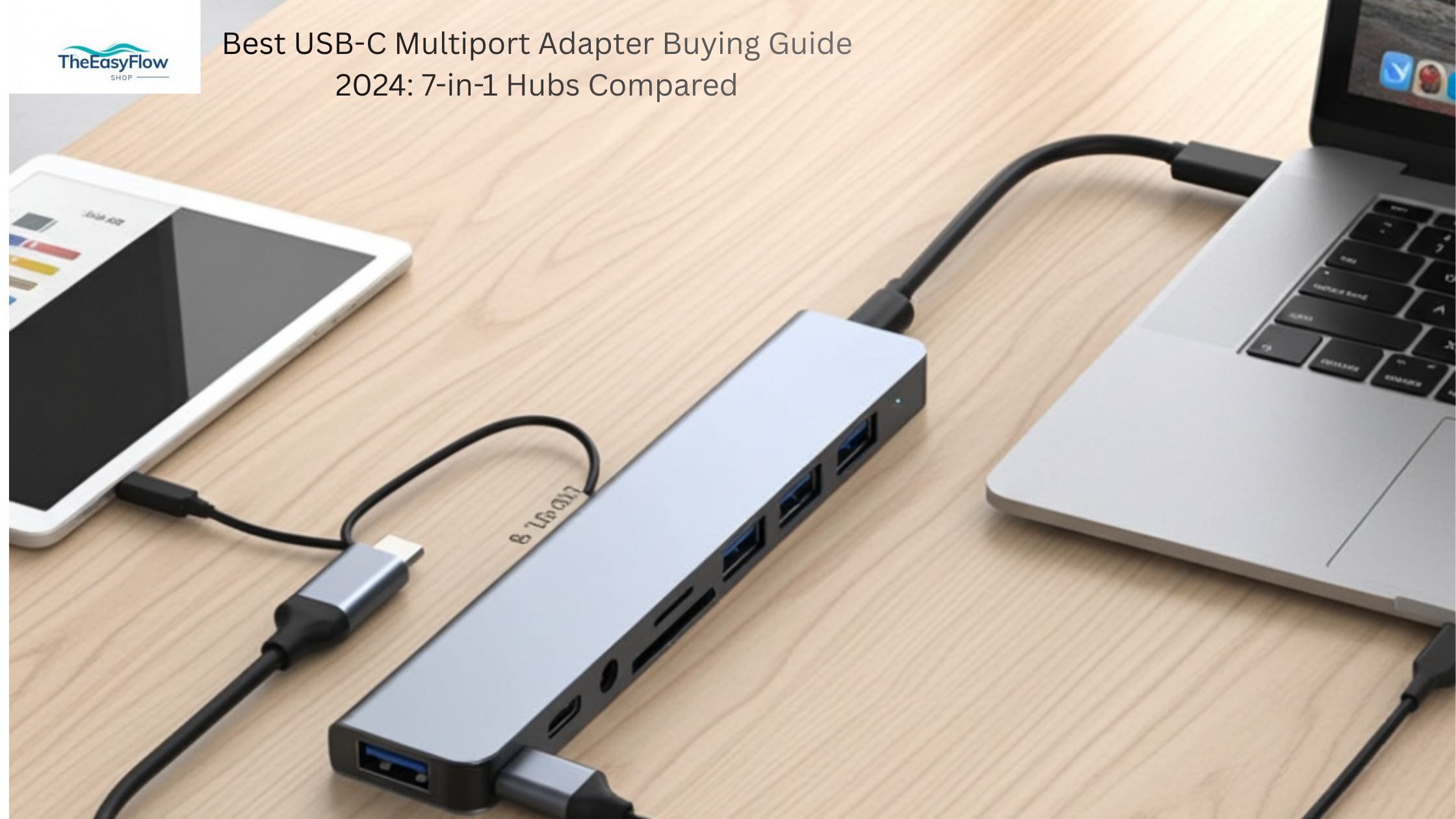 Best USB-C Multiport Adapter Buying Guide 2024: 7-in-1 Hubs Compared